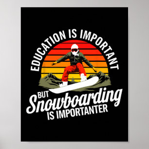 Snowboarding Lover Humour Design Funny Snowboarder Poster
