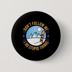Snowboarding Mountain Funny Freestyle 2  6 Cm Round Badge