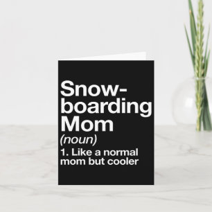 Snowboarding Mum Definition Funny And Sy Sports Card