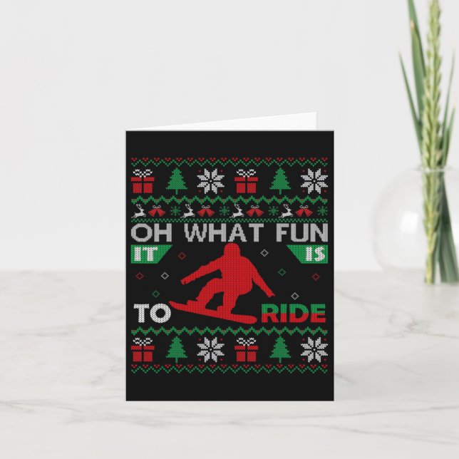 Snowboarding Oh What Fun It Is To Ride Christmas U Card (Front)