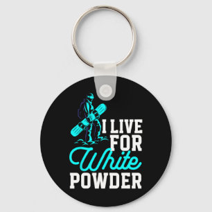 Snowboarding Outfit I Live For White Powder Snowbo Key Ring