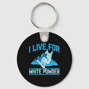 Snowboarding Outfit I Live For White Powder Snowbo Key Ring