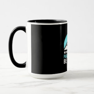 Snowboarding Paradise Has To Be Tropical Mug