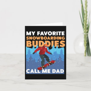 Snowboarding Snowboard Dad Father My Favourite Sno Card