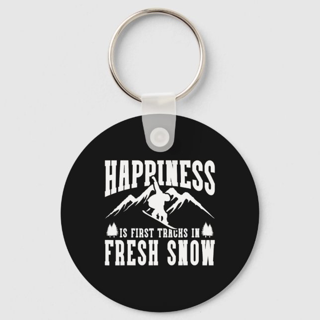 Snowboarding Snowboard Happiness Is First Tracks I Key Ring (Front)