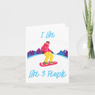 Snowboarding Snowboard I Like Snowboarding And May Card