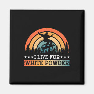 Snowboarding Snowboard I Live For White Powder Magnet