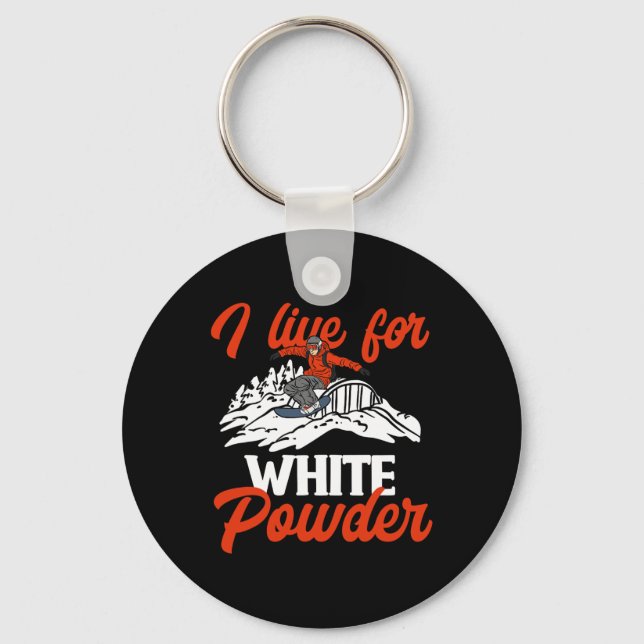 Snowboarding Snowboard Outfit I Live For White Pow Key Ring (Front)