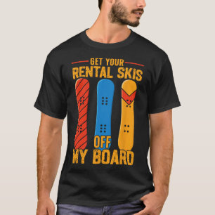 Snowboarding Snowboard Vintage Retro Get Your Rent T-Shirt