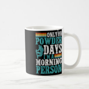 Snowboarding Snowboard Vintage Retro Only On Powde Coffee Mug