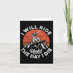 Snowboarding Snowboard Vintage Retro Ride I Will R Card