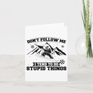 Snowboarding Snowborder Don't Follow Me Card