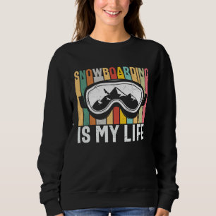 Snowboarding Winter Snowboard Snowboarder  1 Sweatshirt