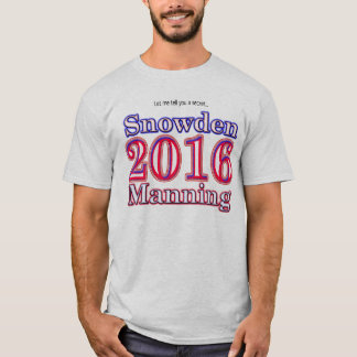 Snowden/Manning 2016 Presidential Election t-shirt