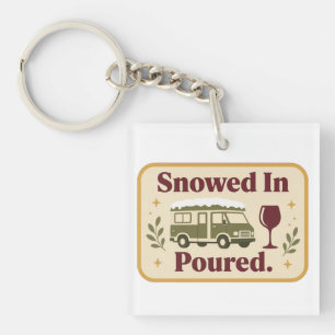 Snowed In Poured Van Life Wine Key Ring