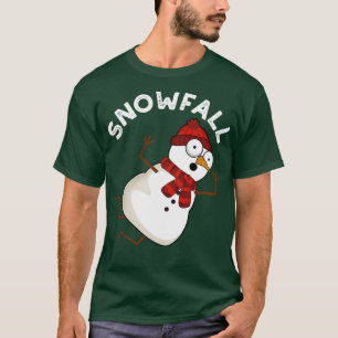 Snowfall Funny Snow Puns T-Shirt