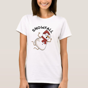 Snowfall Funny Snow Puns T-Shirt