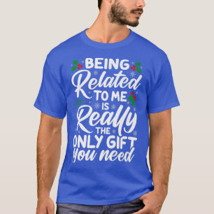 Snowflake Gifts To Me Family What I Need Novelty T-Shirt