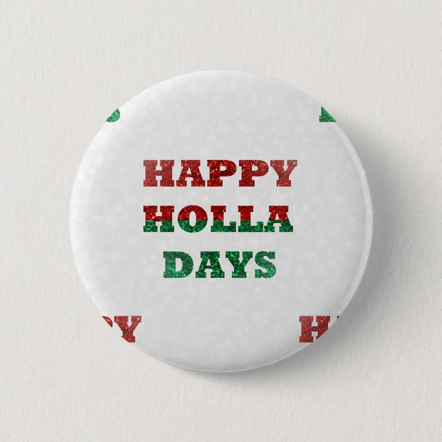 snowflake happy holla days 6 cm round badge (Front)