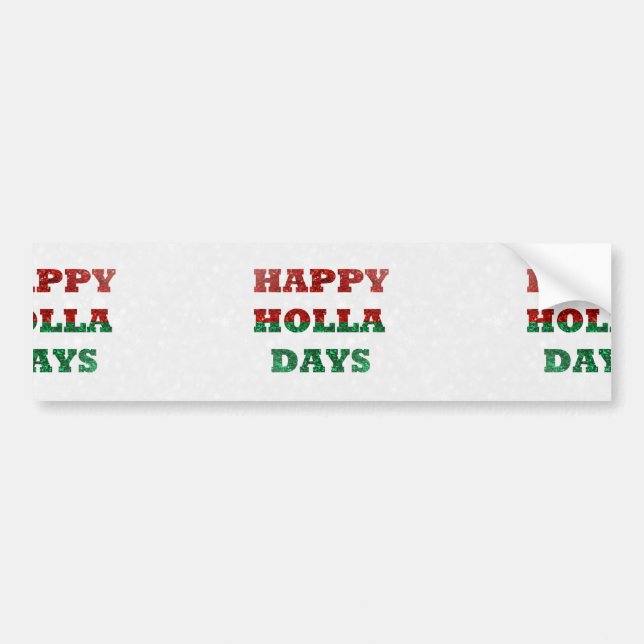 snowflake happy holla days bumper sticker (Front)