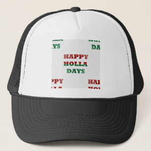 snowflake happy holla days trucker hat