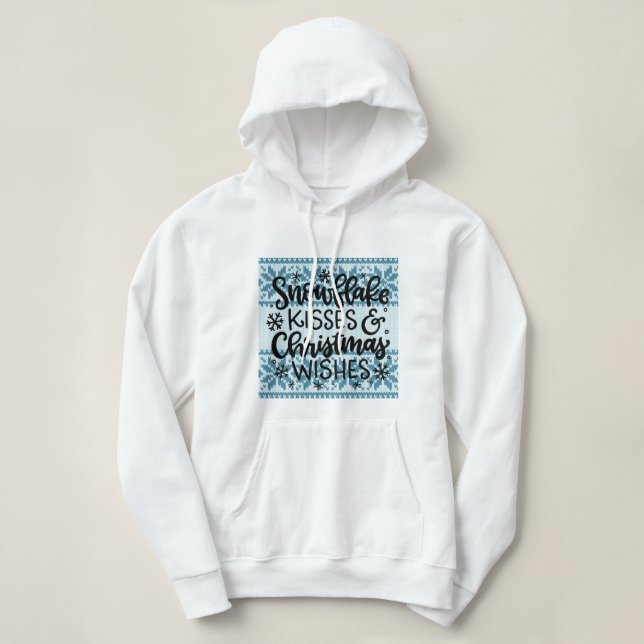 Snowflake Kisses & Christmas Wishes Hoodie (Design Front)