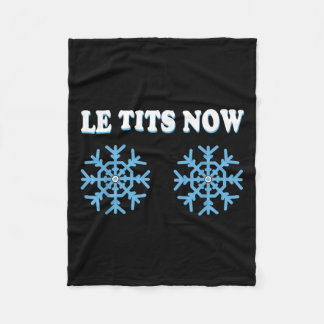 Snowflake S Adult Joke Let It Snow Funny Christmas Fleece Blanket