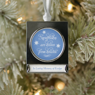 Snowflakes are Kisses from Heaven Elegant Memorial Silver Plated Banner Ornament