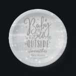 Snowflakes Baby It's Cold Outside Grey Baby Shower Paper Plate<br><div class="desc">Snowflakes Baby It's Cold Outside Grey Baby Shower Paper Plates</div>