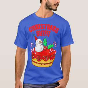 Snowman Cake Christmas Candy XMAS Bakery Baking Ba T-Shirt