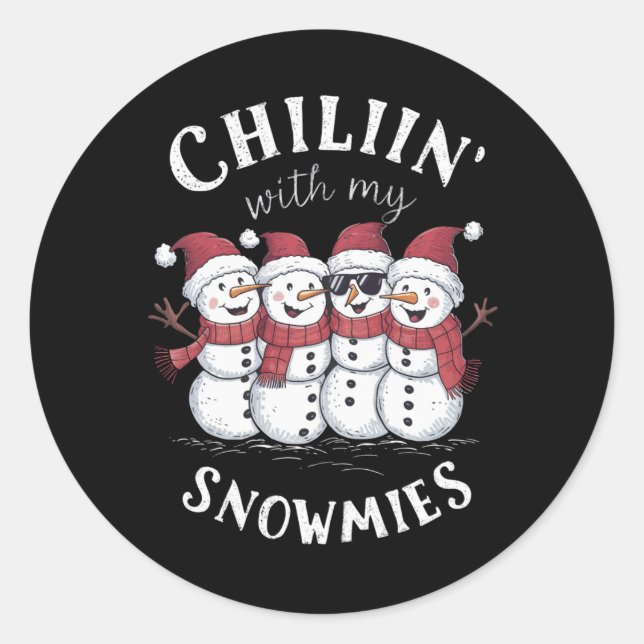 Snowman Christmas Chillin With My Snowmies Gift  Classic Round Sticker (Front)