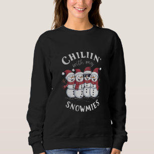 Snowman Christmas Chillin With My Snowmies Gift Sweatshirt
