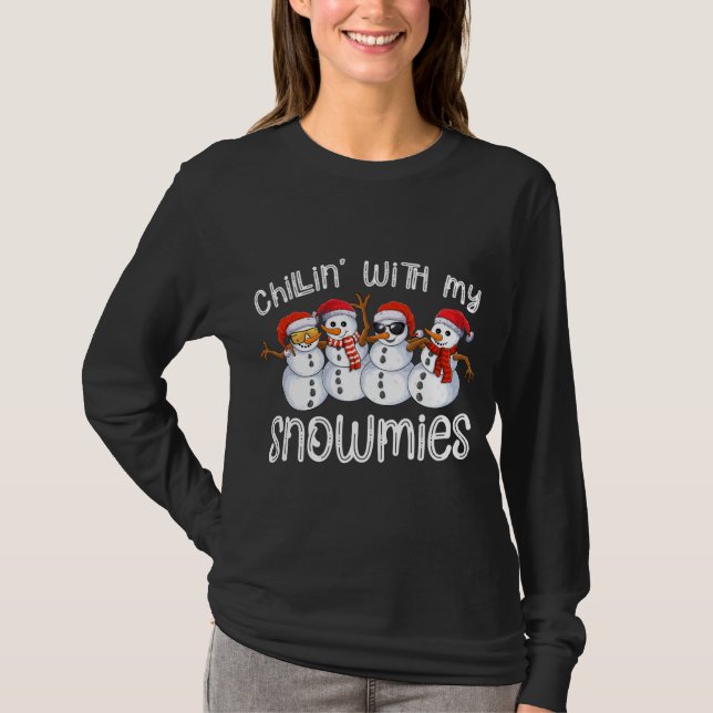 Snowman Christmas Chillin With My Snowmies Ugly Gi T-Shirt (Front)
