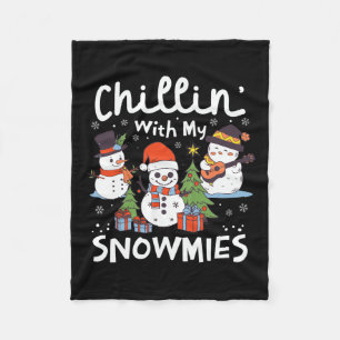 Snowman Christmas Chillin' With My Snowmies Xmas G Fleece Blanket
