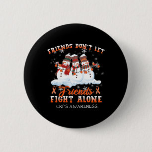 Snowman Don't Let Friends Fight Alone Crps Awarene 6 Cm Round Badge
