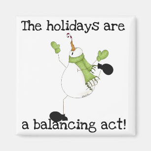 Snowman Holiday Humour Magnet