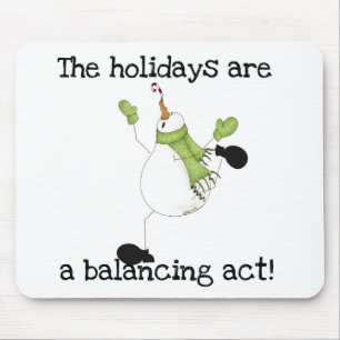 Snowman Holiday Humour Mouse Pad