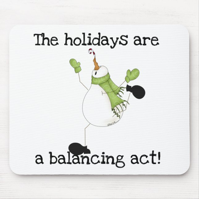 Snowman Holiday Humour Mouse Pad (Front)