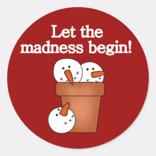 Snowman Holiday Madness T-shirts and Gifts Classic Round Sticker