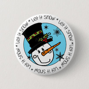 Snowman in Top Hat Let It Snow 6 Cm Round Badge