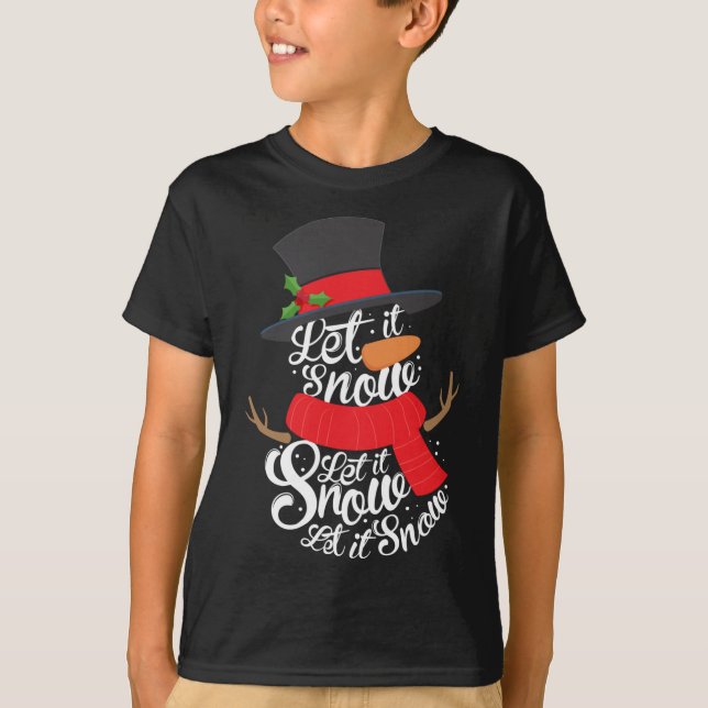 Snowman Let it Snow Cute Christmas Winter Holiday  T-Shirt (Front)