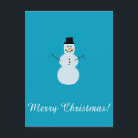 Snowman on Blue Background. Merry Christmas! Postcard<br><div class="desc">Merry Christmas. Cute snowman on a light blue background.</div>