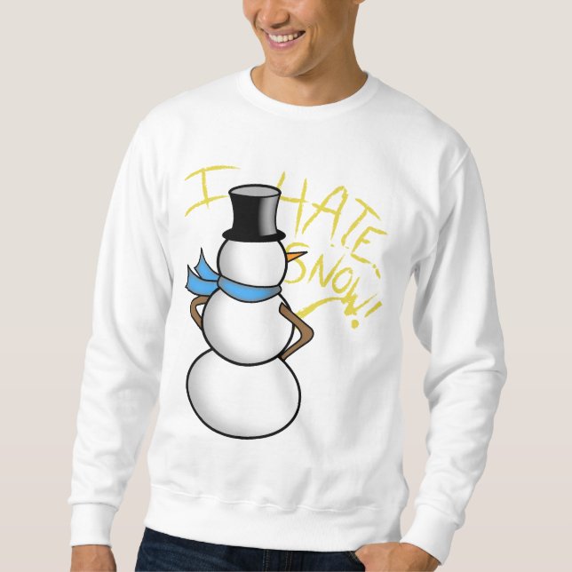 snowman peeing I hate snow Sweatshirt (Front)