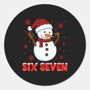 Snowman Six Seven Meme Slang 6 7 Funny 67 Christma Classic Round Sticker