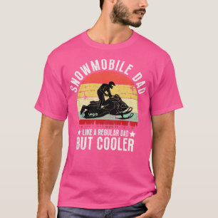 Snowmobile Dad Like A Regular Dad But Cooler 1 T-Shirt