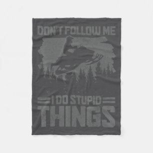Snowmobile Dont Follow Me Funny Snowmobiling Moto Fleece Blanket