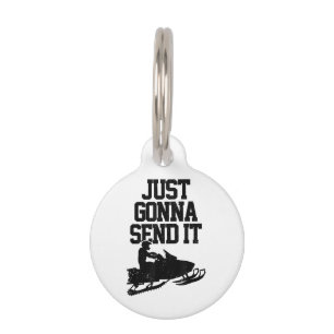 Snowmobile Just Gonna Send It Funny Motor Sled Gif Pet Tag
