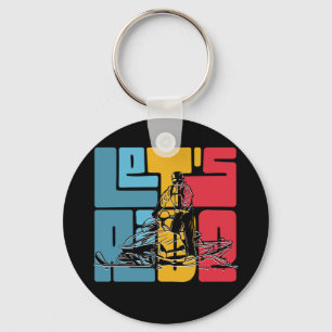 Snowmobile Lover Lets Ride Quote Key Ring