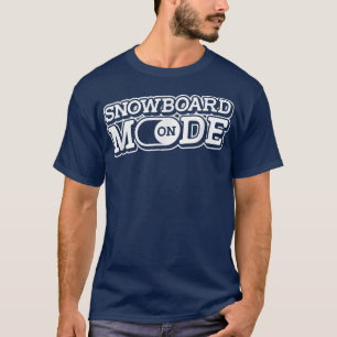 Snowmobile Mode On  Sled Winter Snow Machine Snowm T-Shirt