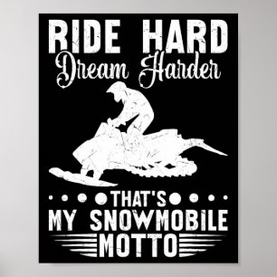 Snowmobile Ride Hard Winter Sports Men Women 1  Poster